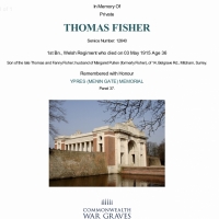 An Emotive 2nd BATTLE of YPRES. 1914-1915 “Casualty” Trio,
To: 12640. Pte Thomas Fisher, 1st Bn Welsh Regt.
KILLED IN ACTION, 3rd MAY 1915. Body lost without trace, Thomas is commemorated on the Menin Gate at Ypres.